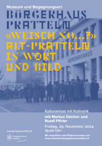 Weisch no …? Alt-Pratteln in Wort und Bild